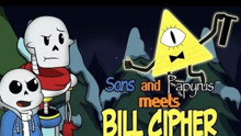 Sans和Paprus遇见Bill Cipher动画